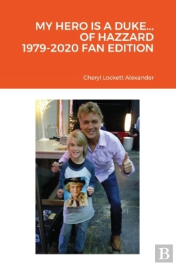 Bertrand.pt - My Hero Is A Duke...Of Hazzard 1979-2020 Fan Edition