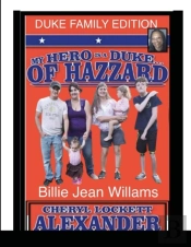 My Hero Is A Duke...Of Hazzard Billie Jean Williams Edition