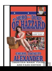 My Hero Is A Duke...Of Hazzard Christina Marie Young And Fans Edition