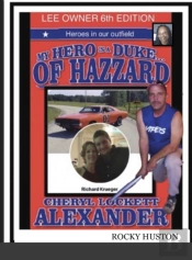 My Hero Is A Duke...Of Hazzard Lee Owners 6th Edition