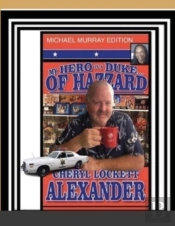 My Hero Is A Duke...Of Hazzard Michael Murray Edition