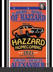 My Hero Is A Duke...Of Hazzard Shane Kleinhans Hazzard Homecoming 2021
