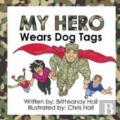 My Hero Wears Dog Tags