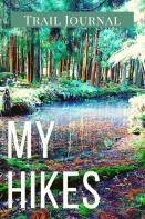 My Hikes Trail Journal