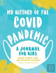 My History Of The Covid Pandemic