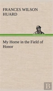 My Home In The Field Of Honor
