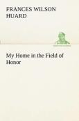 My Home In The Field Of Honor