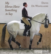 My Horses Have Something To Say