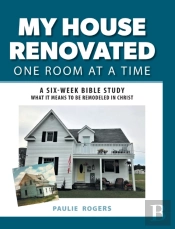My House Renovated One Room At A Time