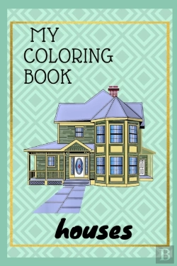 Bertrand.pt - My Houses Coloring Book