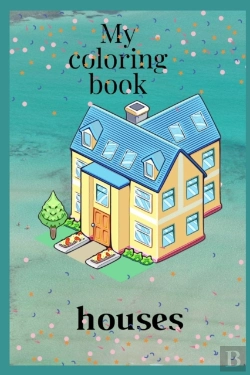 Bertrand.pt - My Houses Coloring Book