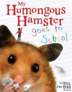 Bertrand.pt - My Humongous Hamster Goes To School