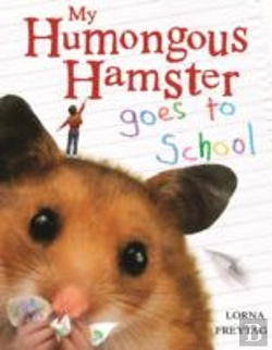 Bertrand.pt - My Humongous Hamster Goes To School
