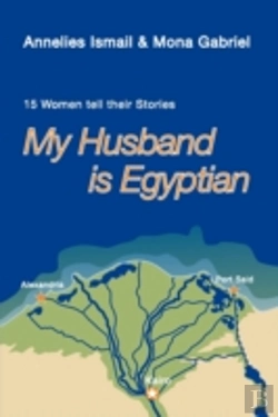Bertrand.pt - My Husband Is Egyptian: 15 Women Tell Th