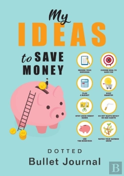 Bertrand.pt - My Ideas To Save Money - Dotted Bullet Journal