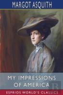 My Impressions Of America (Esprios Classics)