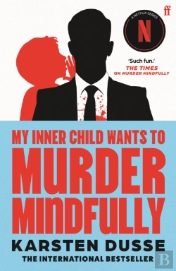 Bertrand.pt - My Inner Child Wants To Murder Mindfully