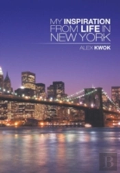 My Inspiration From Life In New York
