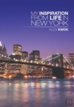 Bertrand.pt - My Inspiration From Life In New York