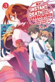 My Instant Death Ability Is So Overpowered, No One In This Other World Stands A Chance Against Me! Â€”Aoâ€”, Vol. 3 (Manga)