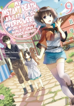 Bertrand.pt - My Instant Death Ability Is So Overpowered, No One In This Other World Stands A Chance Against Me!, Vol. 9 (Light Novel)