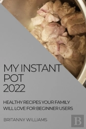 My Instant Pot 2022
