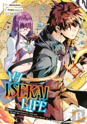 My Isekai Life 26: I Gained A Second Character Class And Became The Strongest Sage In The World!