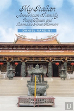 Bertrand.pt - My Italian American Family, Rural Taiwan And Lawndale News Memoirs