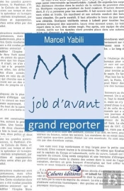 My Job D'Avant - Grand Reporter