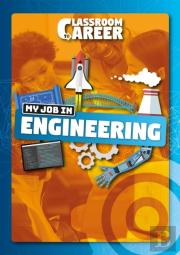 My Job In Engineering