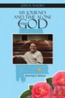 My Journey And Time Alone With God