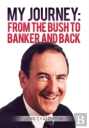 My Journey: From The Bush To Banker And Back