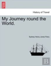 My Journey Round The World.