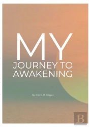 My Journey To Awakening