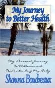My Journey To Better Health