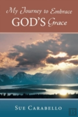 Bertrand.pt - My Journey To Embrace God'S Grace