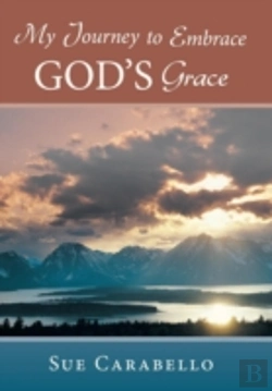 Bertrand.pt - My Journey To Embrace God'S Grace