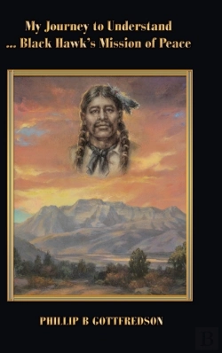 Bertrand.pt - My Journey To Understand ... Black Hawk'S Mission Of Peace
