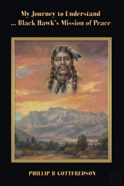 Bertrand.pt - My Journey To Understand ... Black Hawk'S Mission Of Peace