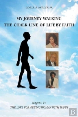 Bertrand.pt - My Journey Walking The Chalk Line Of Life By Faith