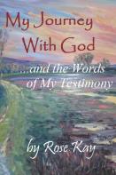 My Journey With God And The Words Of My Testimony