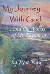 My Journey With God And The Words Of My Testimony
