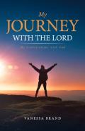 My Journey With The Lord