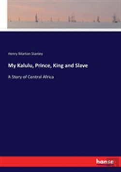 Bertrand.pt - My Kalulu, Prince, King And Slave