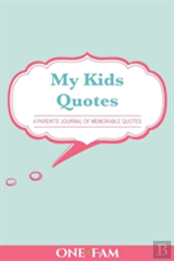 Bertrand.pt - My Kid'S Quotes