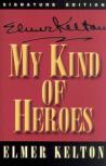 My Kind Of Heroes