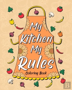 Bertrand.pt - My Kitchen My Rules Coloring Book