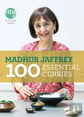 My Kitchen Table: 100 Essential Curries