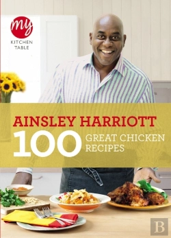 Bertrand.pt - My Kitchen Table: 100 Great Chicken Recipes