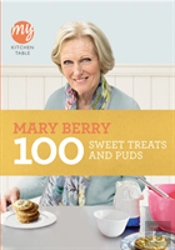 My Kitchen Table: 100 Sweet Treats And Puds